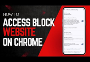 How to Access Blocked Websites on Google Chrome