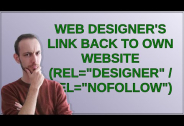 Webmasters: Web designer's link back to own website (rel="designer" / rel="nofollow")