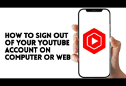 HOW TO SIGN OUT OF YOUTUBE ACCOUNT ON COMPUTER OR WEB
